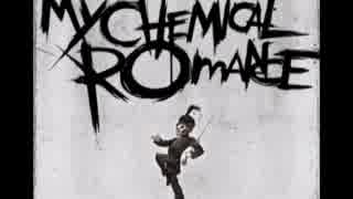 【やや高音質】My Chemical Romance - Welcome To The Black Parade