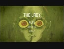 【実況】不思議の国をヘドバンで乗り切った結果がコレだよ‼【THE LADY】01