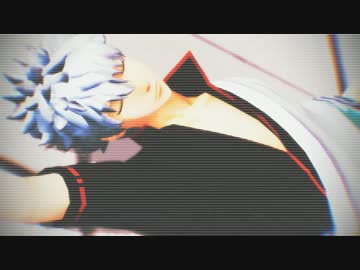 【MMD銀魂】銀さんでBreath_on_me