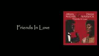 Dionne Warwick and Johnny Mathis - Friends In Love