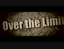 【ニコラップ】Over The Limit【マイクリレー】