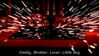 【アン様】DADDY,BROTHER,LOVER,LITTLE BOY【カバー】