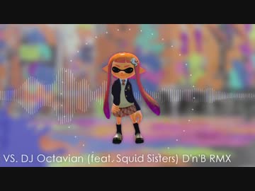 【Splatoon】シオカラ節 D'n'B Remix