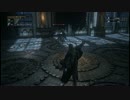 【実況】初見でまわるブラッドボーンpart81【PS4】