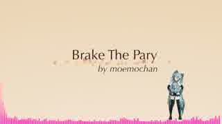 【初音ミクEnglish】Brake The Party【オリジナル】