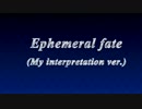 【KAITO】Ephemeral Fate【英語解釈版・邦訳付】