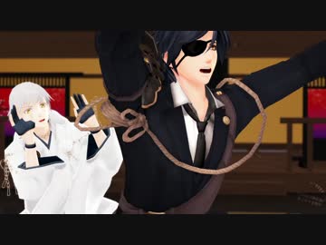 【MMD刀剣乱舞】おこちゃま戦争【鶴丸＆燭台切】