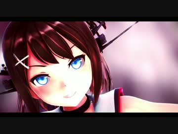 【MMD艦これ】一騎当千【カメラ配布】
