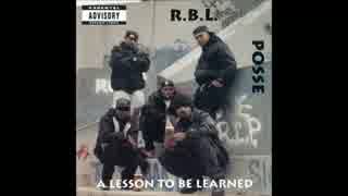 R.B.L. Posse - Don't Give Me No Bammer