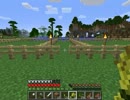 【実況】　ほのぼのマイクラ日記　part14　【Minecraft】