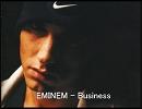 【♪】EMINEM - Business （歌詞付き）