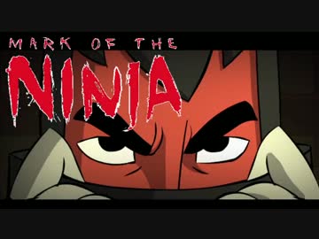 【実況】珍しく忍んでる忍者ゲーム Mark of the Ninja：07