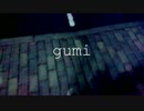 【GUMI】風荒ぶ無人駅にて【オリジナル】