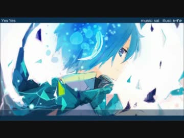 【ニコカラ】Yes Yes（Off vocal）