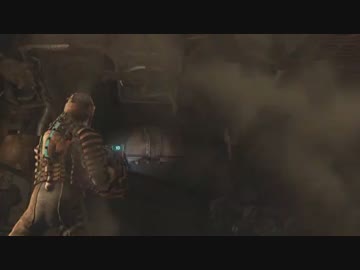 【プレイ動画】エンジニアインポッシブル【DEADSPACE】Part12