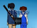 【ビビらず実況プレイ】SISTER Part.Final【初見プレイ？】