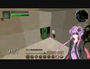 ＜minecraft voiceroid実況＞　マインクラフトを槍で制す！part2