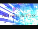 Act-less Actress　久能建究所　歌ってみた　☸いあるん☸