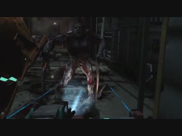 【プレイ動画】エンジニアインポッシブル【DEADSPACE】Part15