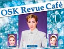 1　OSK Revue Cafe　①