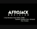Afrojack & J Soul Brothers - Summer Madness [First Version]