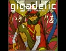 gigadelic (かめりあ's ”The TERA” RMX)