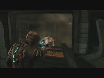 【ゴリ押し実況】DEADSPACE is Imposible!! Part17 Cp10A