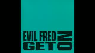Back Out / Evil Fred (Rene Pawlowitz)