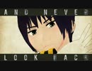 【APヘタリアMMD】AND NEVER LOOK BACK