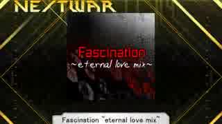 【K-shoot MANIA】「Fascination ～eternal love mix～」