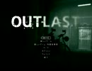 【OUTLAST】を実況プレイする　その6
