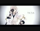 【MMD刀剣乱舞】鶴丸のTiK ToK
