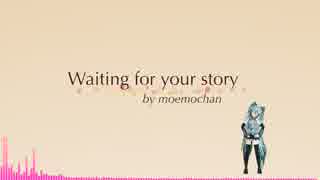 【初音ミクEnglish】Wating For Your Story【オリジナル】