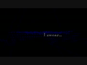 【NNI】I swear...【オリジナル】