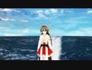 【第15回MMD杯予選】榛名～海色～艦これOP～