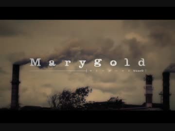 【歌ってみた】Marygold【イブリース】