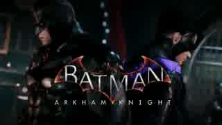 【Batman:Arkham Knight】おもむろに字幕プレイ　第９回