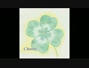 【オリジナル曲】 クローバー 【Instrumental ver.】