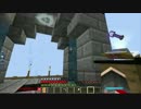 ゆらり♪くらりと♪minecraft Part6