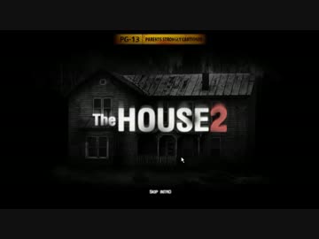 【The house 2】叫ぶとかあり得ないから。【実況プレイ】