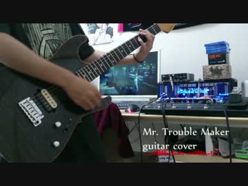 【janne da arc 】Mr. Trouble Maker　弾いてみたよ