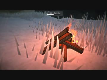 【実況】雪山で遭難した！part2【THE LONG DARK】