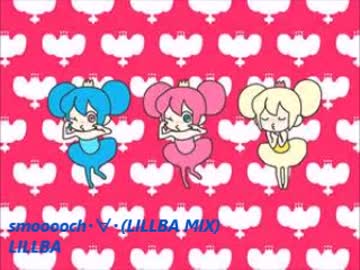 smooooch・∀・をREMIXしてみた・∀・ - ニコニコ動画