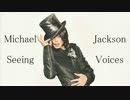 Michael Jackson - Seeing Voices