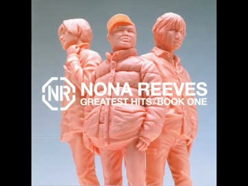 【Full】Nona Reeves - GREAT HITS/BOOK ONE【ベスト】