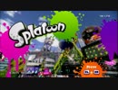 【実況】勝ちに行きたいSplatoon　３０　【フェス】