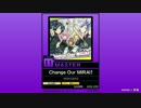 【譜面確認用】Change Our MIRAI！ MASTER【チュウニズム外部出力】
