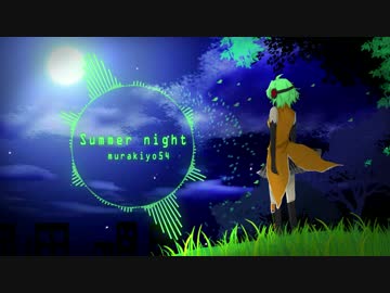 【EDM】 murakiyo54 - Summer night