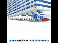 【Full】Nona Reeves - Cherish! Nona Reeves The Remixes【リミックス】