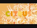 CITRUS 歌ってみた
